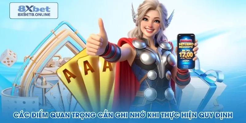 Các điểm quan trọng cần ghi nhớ khi thực hiện quy định