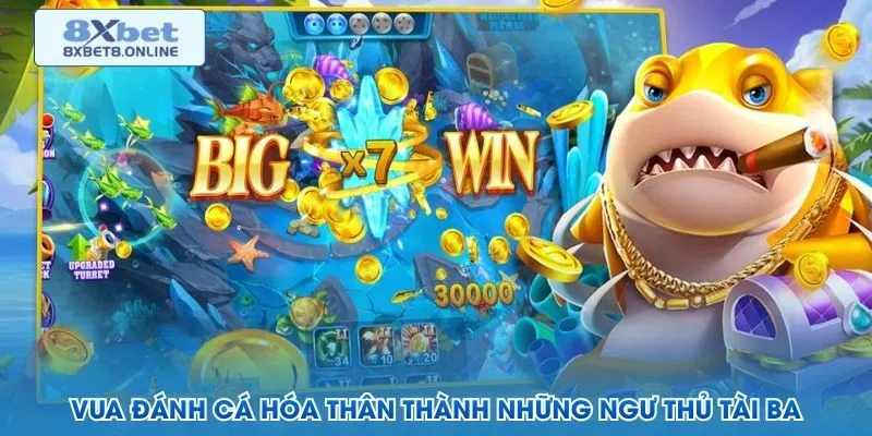 Vua đánh cá hóa thân thành những ngư thủ tài ba